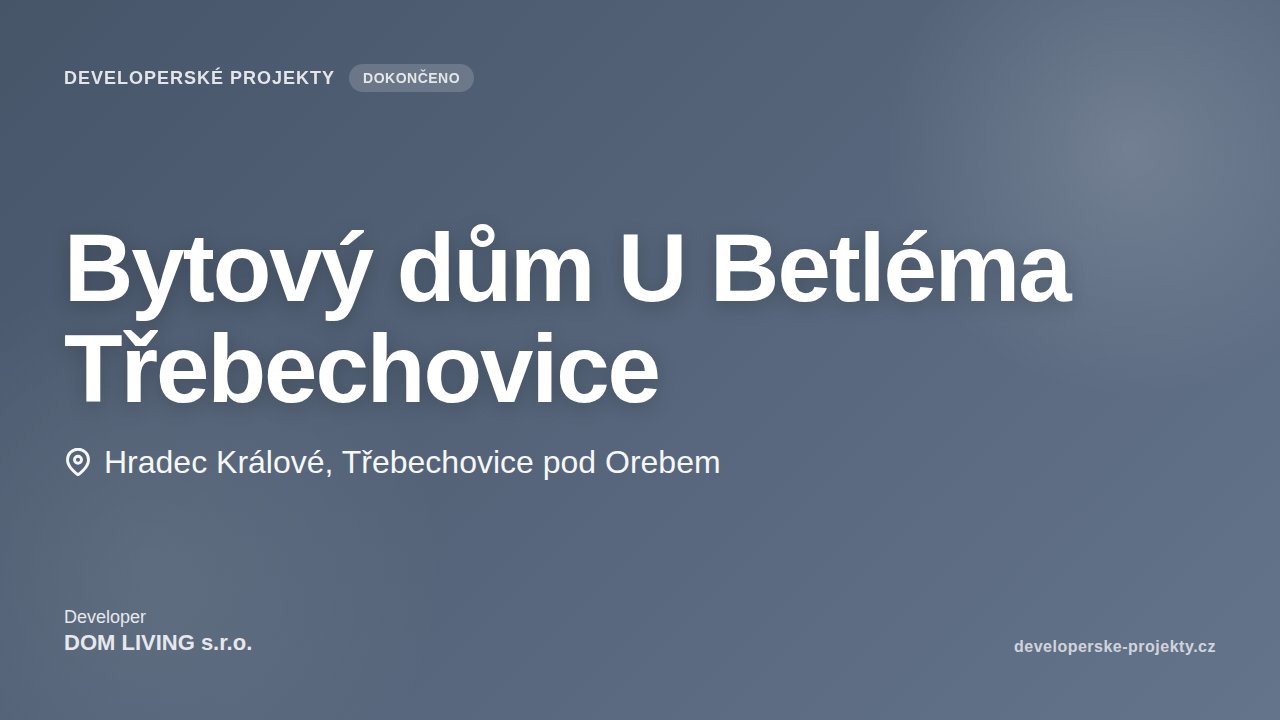 Bytový dům U Betléma Třebechovice