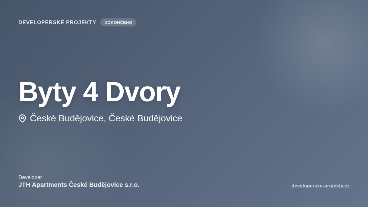 Byty 4 Dvory