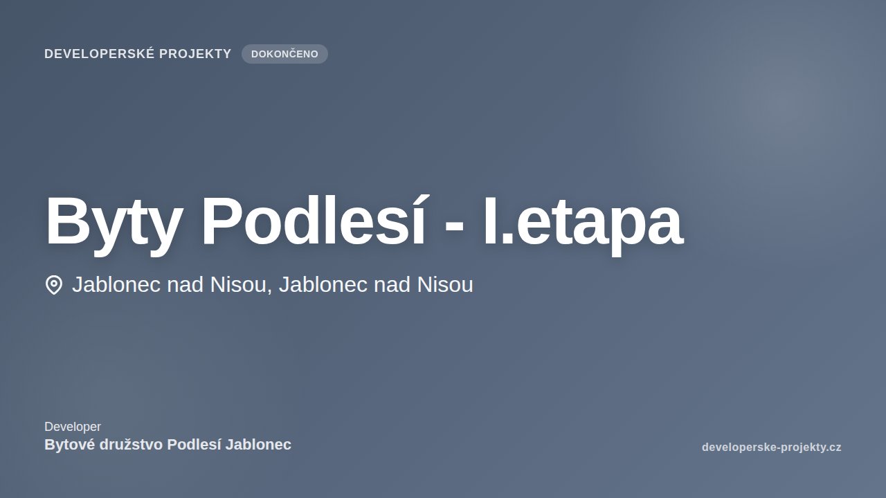 Byty Podlesí - I.etapa