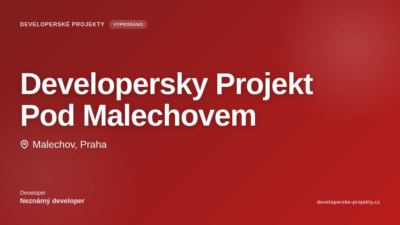 Developersky Projekt Pod Malechovem