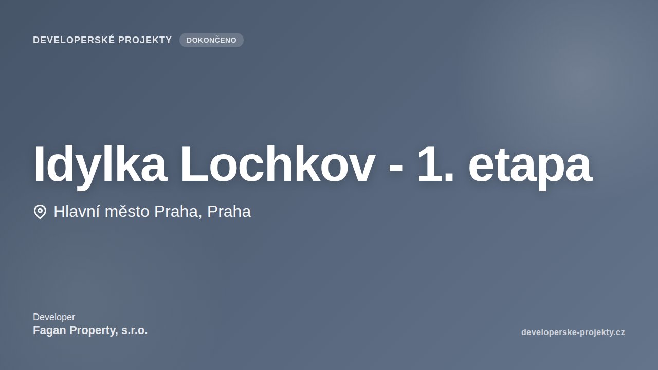 Idylka Lochkov - 1. etapa