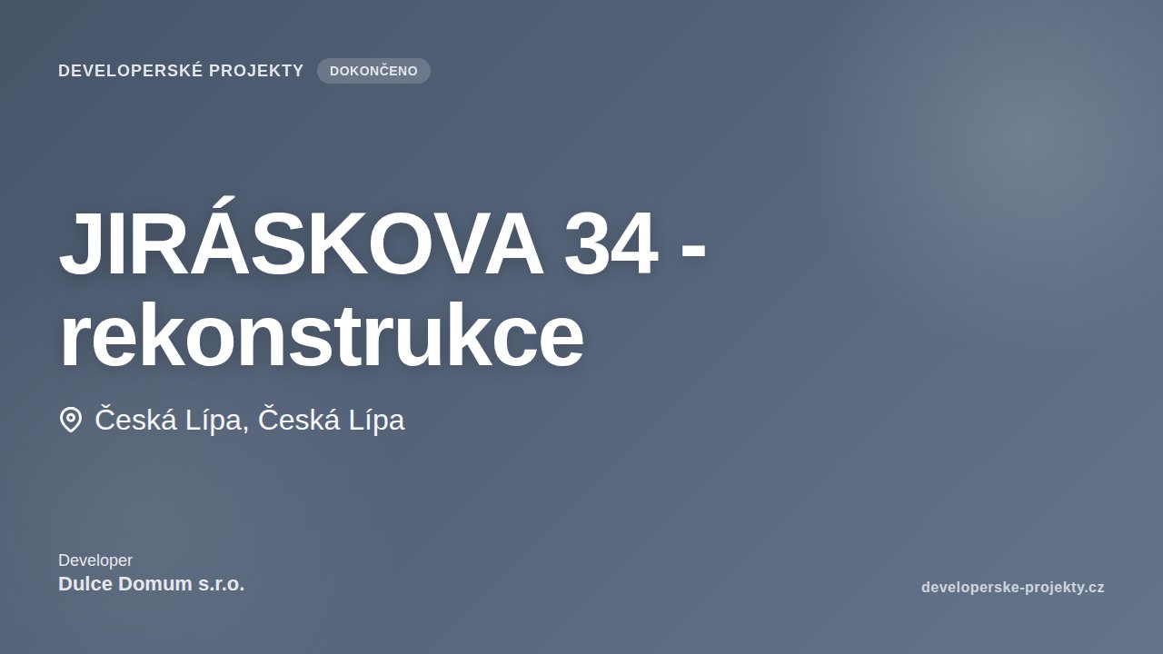 JIRÁSKOVA 34 - rekonstrukce