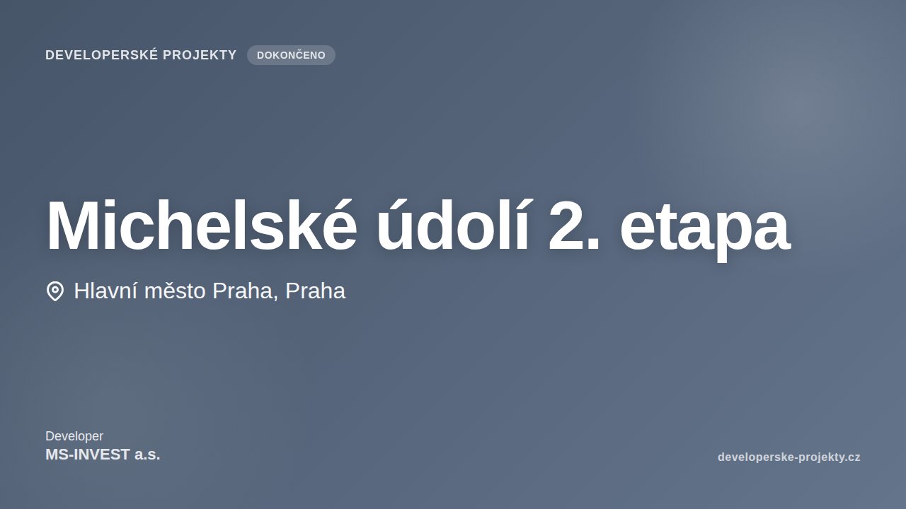 Michelské údolí 2. etapa
