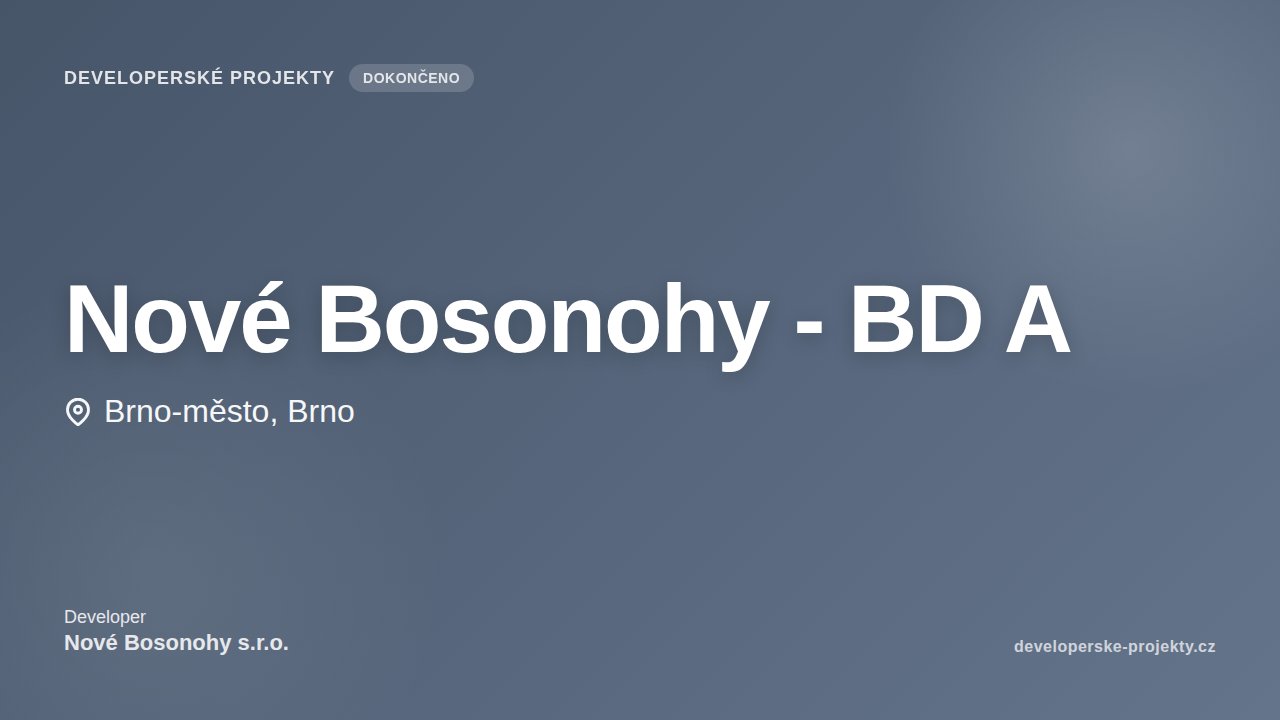 Nové Bosonohy - BD A