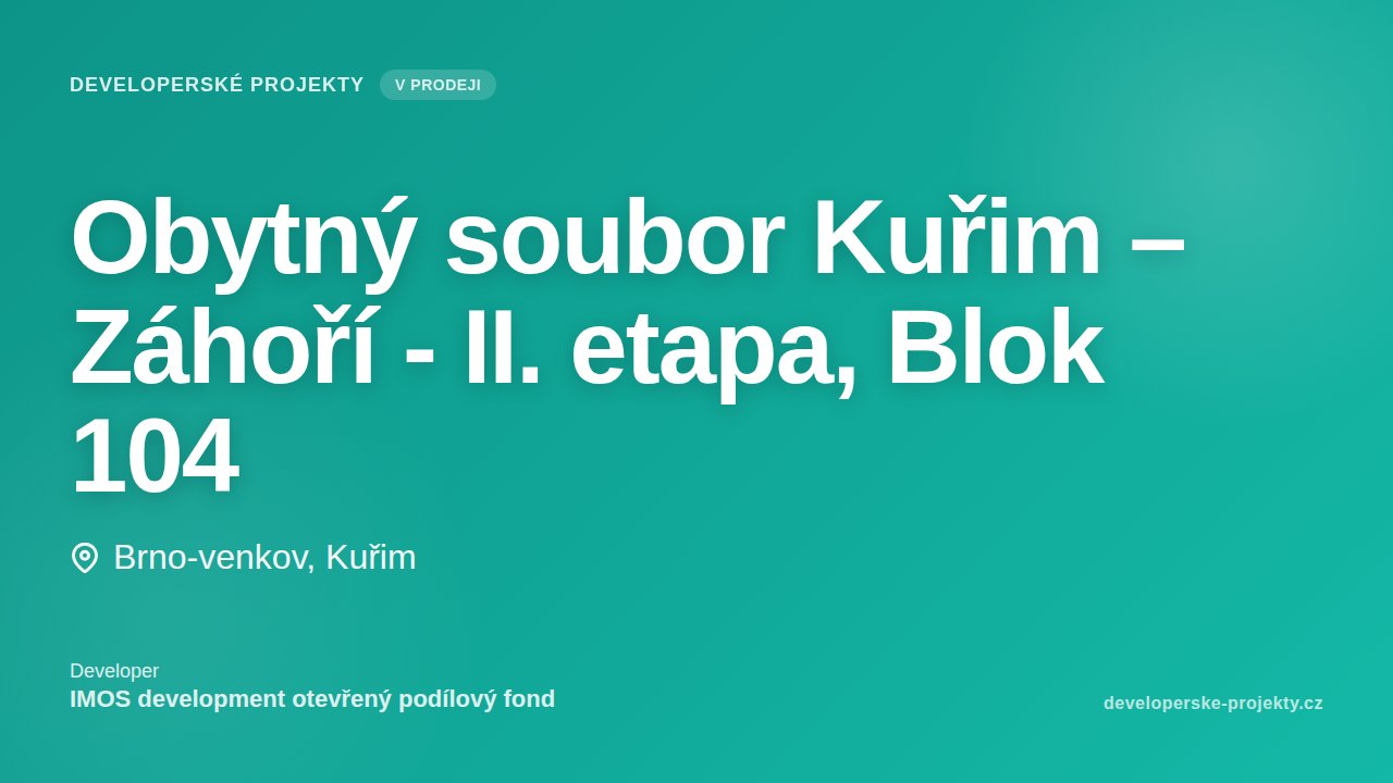 Obytný soubor Kuřim – Záhoří - II. etapa, Blok 104