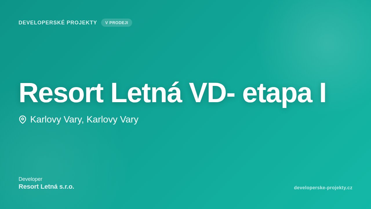 Resort Letná VD- etapa I
