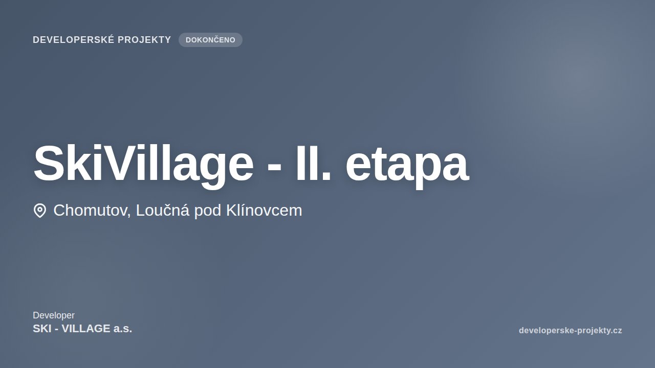 SkiVillage - II. etapa