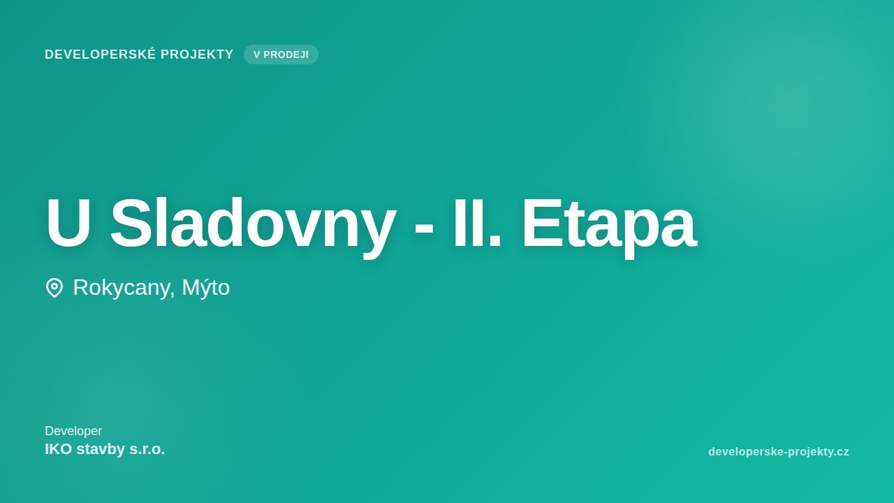 U Sladovny - II. Etapa