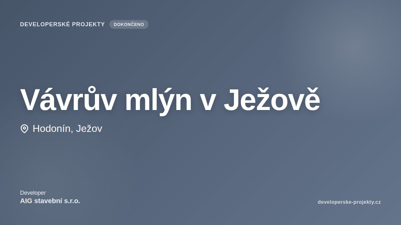 Vávrův mlýn v Ježově