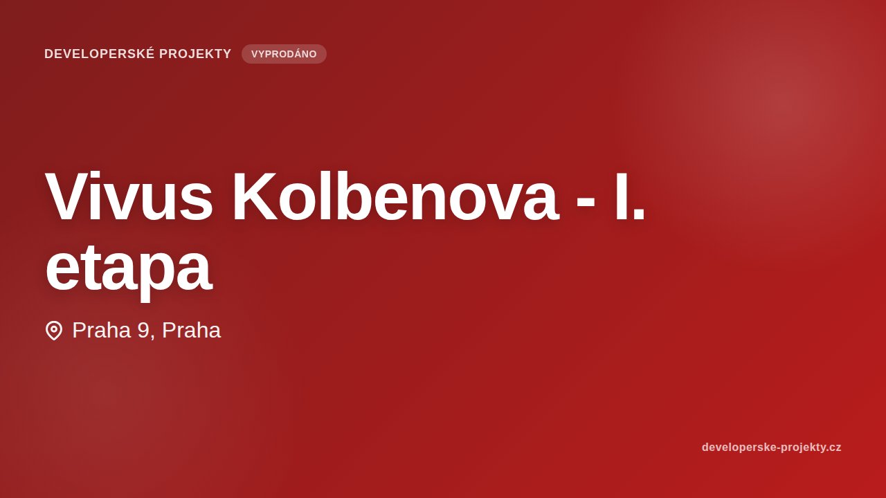 Vivus Kolbenova - I. etapa