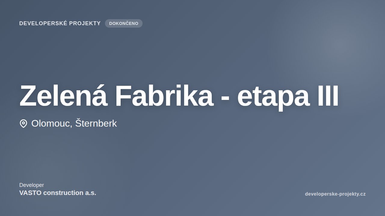 Zelená Fabrika - etapa III